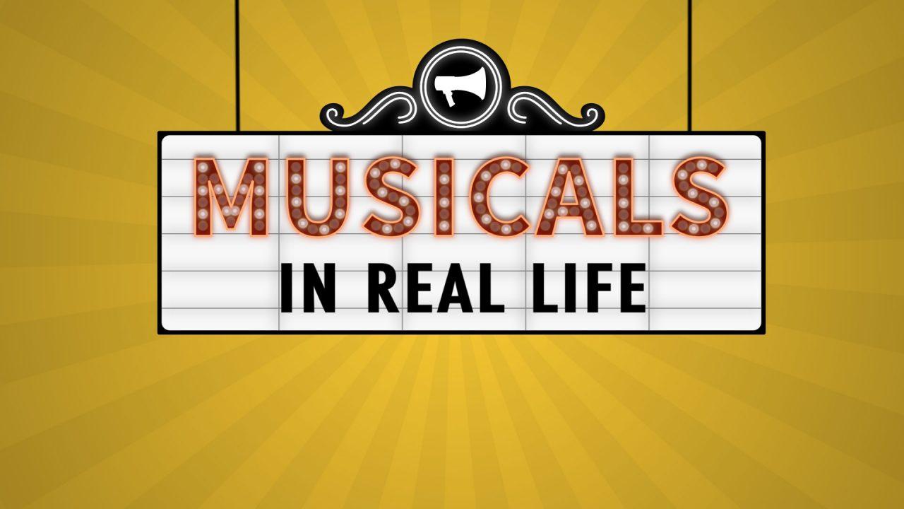 Musicals in Real Life
